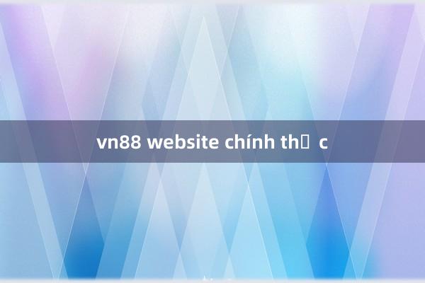 vn88 website chính thức