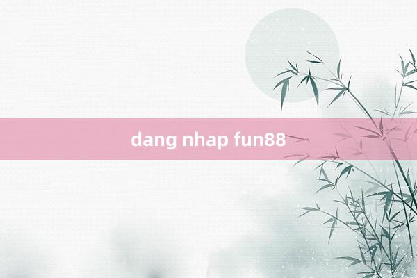 dang nhap fun88