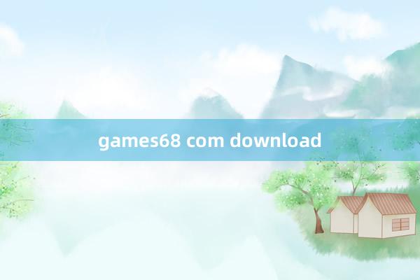 games68 com download