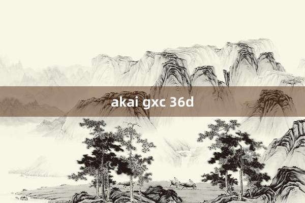 akai gxc 36d