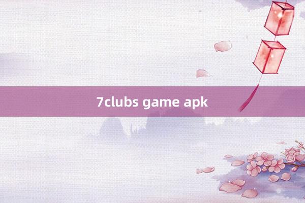 7clubs game apk