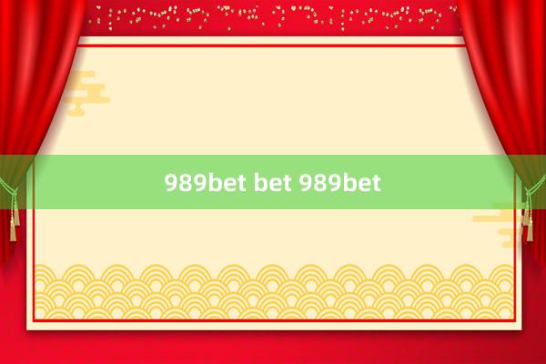 989bet bet 989bet