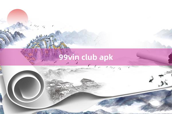 99vin club apk