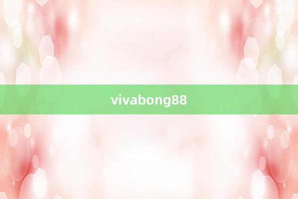 vivabong88