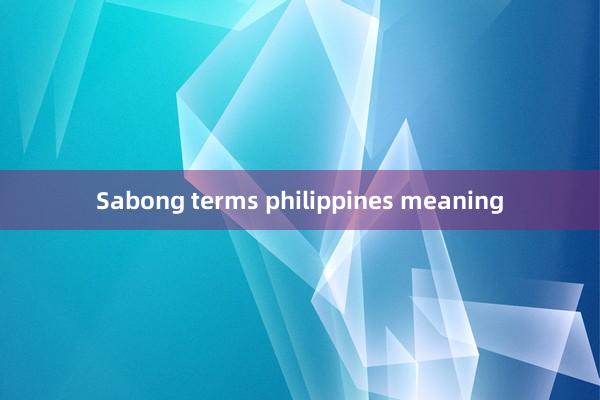 Sabong terms philippines meaning