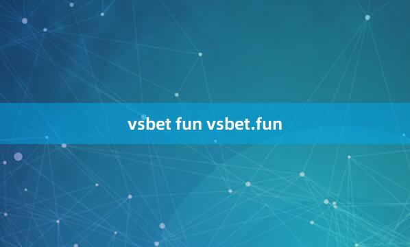 vsbet fun vsbet.fun