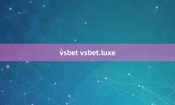 vsbet vsbet.luxe