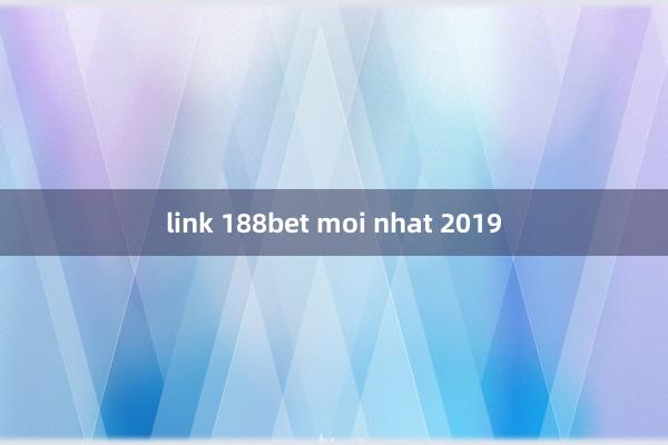 link 188bet moi nhat 2019