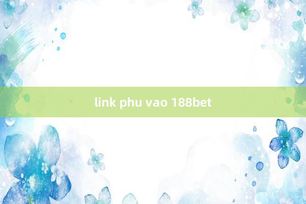 link phu vao 188bet