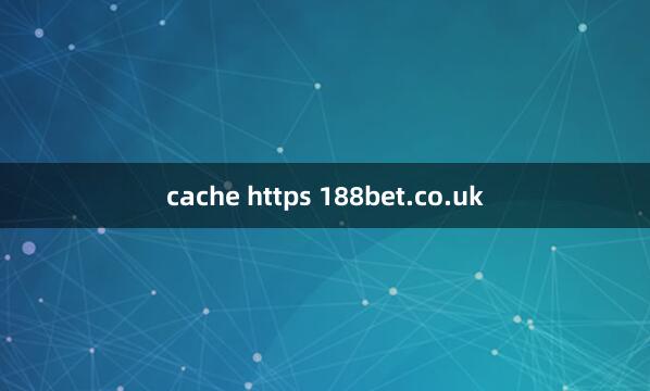 cache https 188bet.co.uk