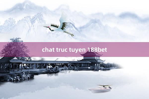 chat truc tuyen 188bet