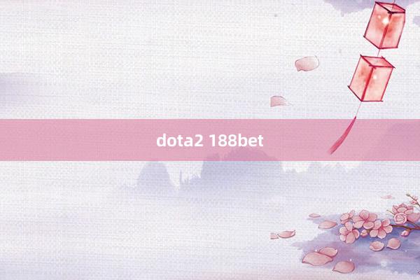 dota2 188bet