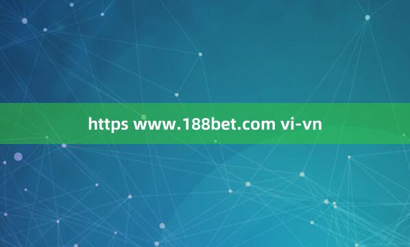 https www.188bet.com vi-vn