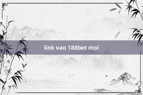 link vao 188bet moi