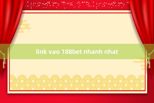 link vao 188bet nhanh nhat