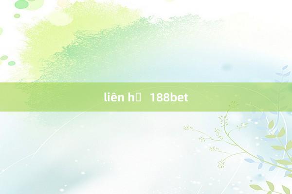 liên hệ 188bet