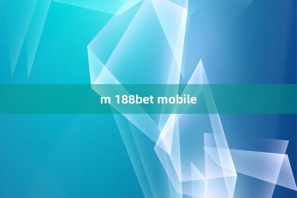 m 188bet mobile