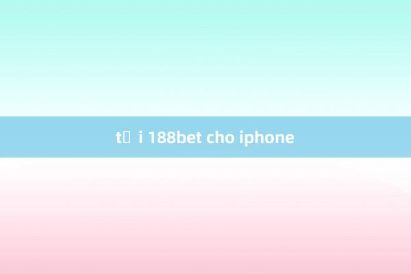 tải 188bet cho iphone