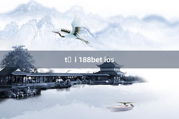 tải 188bet ios