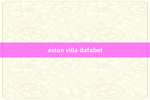 aston villa dafabet