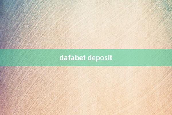 dafabet deposit