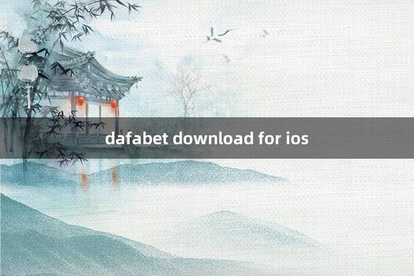 dafabet download for ios