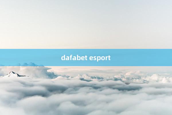 dafabet esport