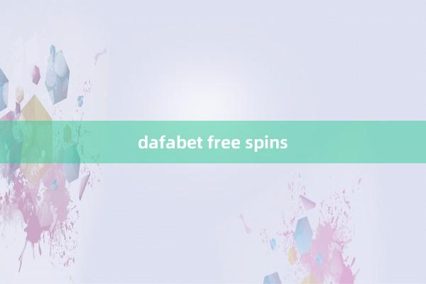 dafabet free spins