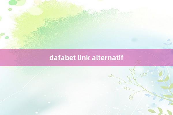 dafabet link alternatif