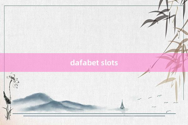 dafabet slots