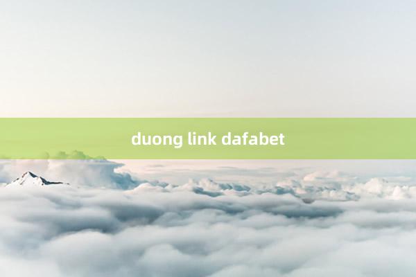 duong link dafabet