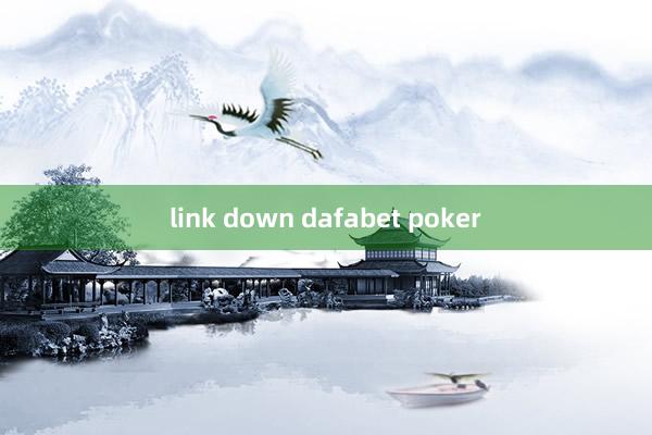 link down dafabet poker