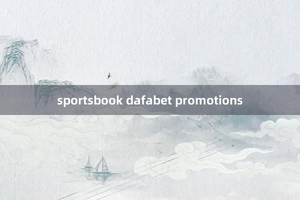 sportsbook dafabet promotions