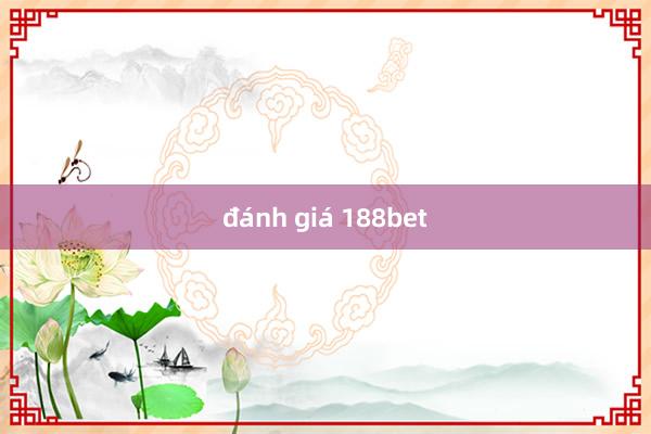 đánh giá 188bet