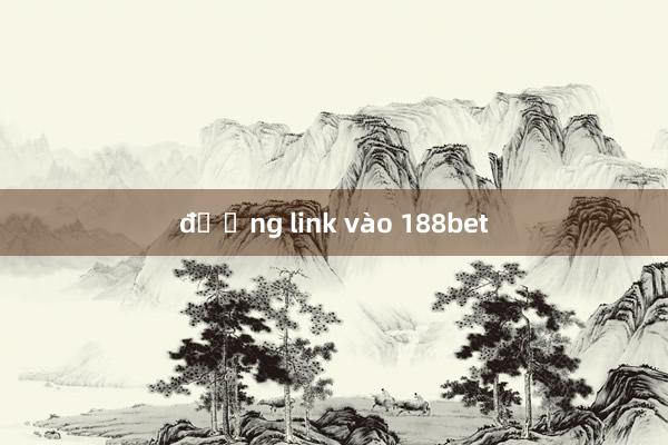 đường link vào 188bet