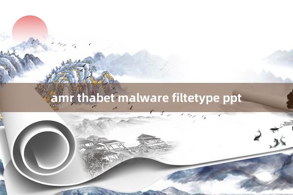 amr thabet malware filtetype ppt