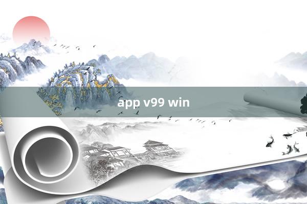 app v99 win