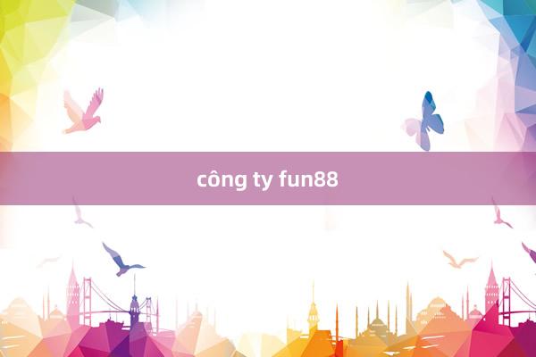 công ty fun88